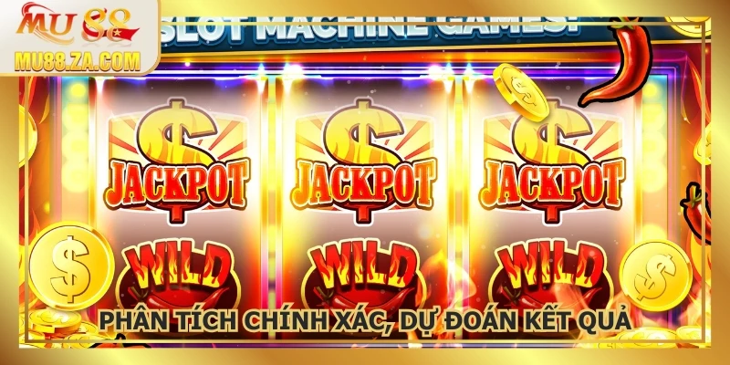 Phân tích chính xác, dự đoán kết quả