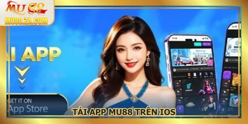 Thao tác tải app MU88 trên iOS